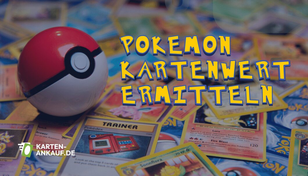 Pokémon-Karten-Wert ermitteln: Preise und Faktoren